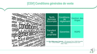 15
[CGV] Conditions générales de vente
Tarifs
Remises
Escompte
Conditions
de
règlement
Gestion des
litiges
Garanties
Transfert
de
propriété
RGPD
Ste Des Idées pour Innover - 85 traverse Prat 13008 Marseille
Tel: +33621396687 - contact@desideepourinnover.com
Siret : RCS …
 