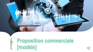 Proposition commerciale
[modèle]
 