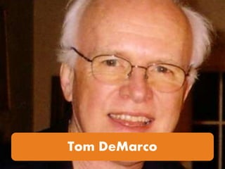 Tom DeMarco
 