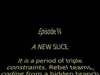 Story Maps: Episode IV - A New Slice