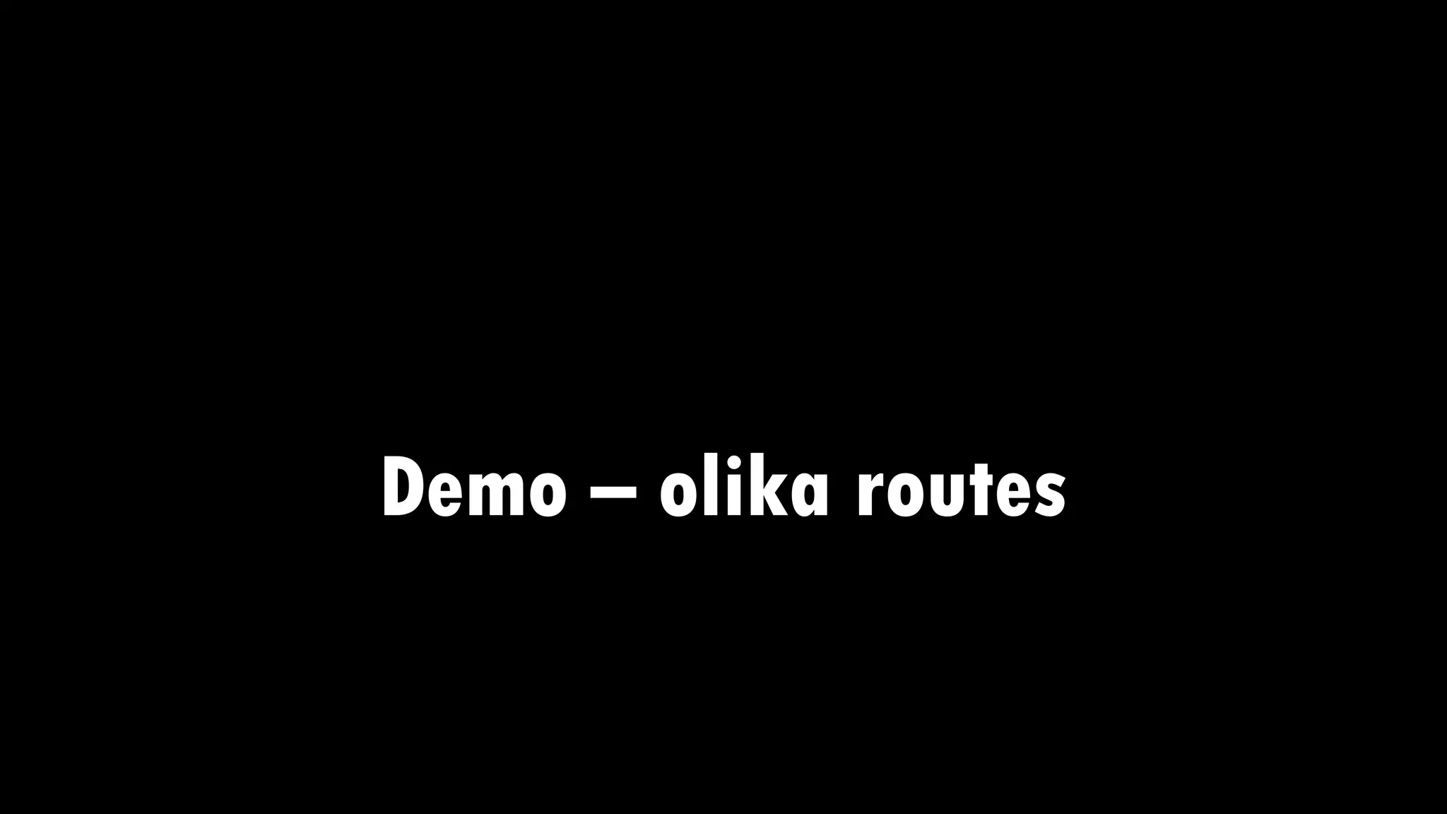 Demo – olika routes
 