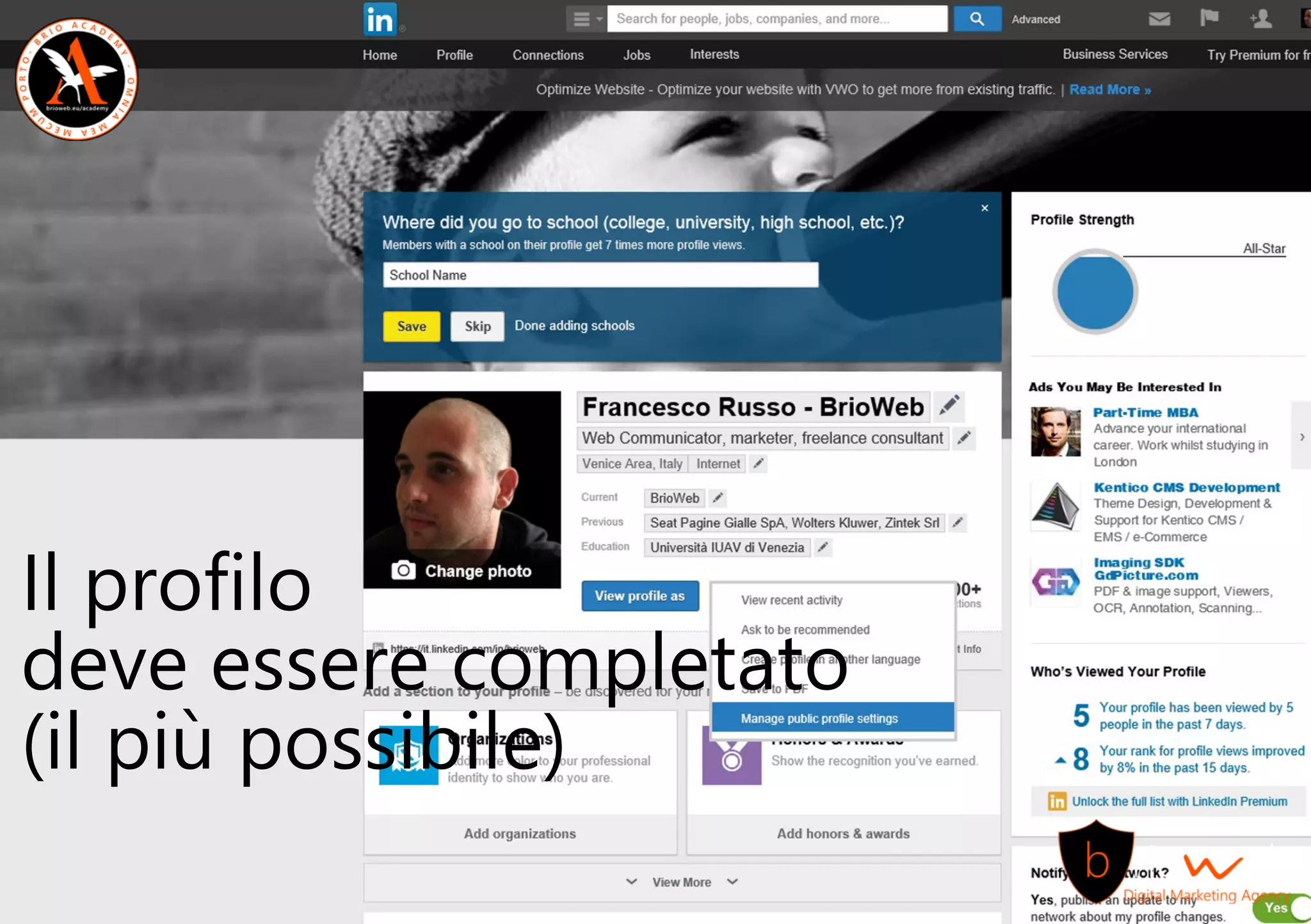 Ilprofilo
deveesserecompletato
(ilpiùpossibile)
 