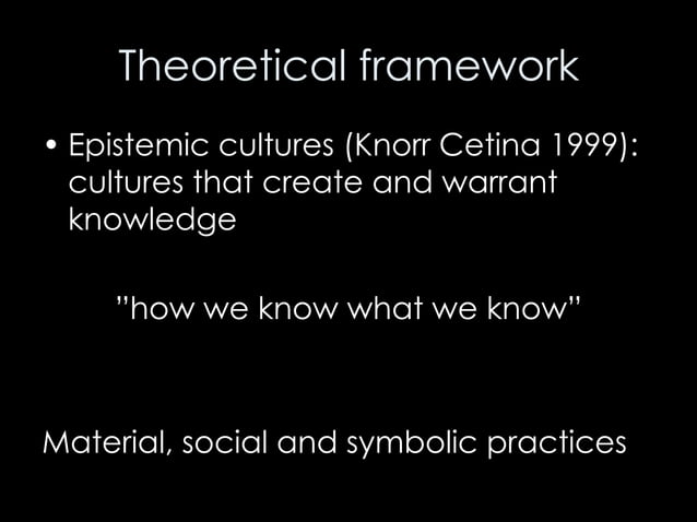 Epistemic cultures | PPT