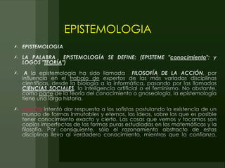 EPISTEMOLOGIA




PLATÓN
 