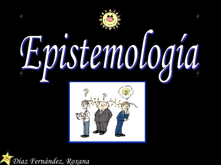 Epistemologia Epistemologia