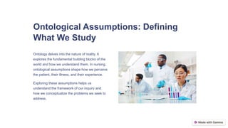 Epistemology-and-Ontology-in-Nursing-Knowledge-Generation.pptx