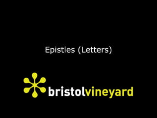 Epistles (Letters)
 