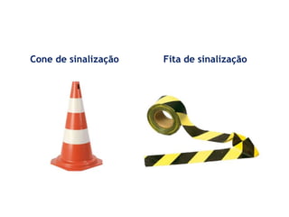 Cone de sinalização Fita de sinalização
Imagens de divulgação de marca : Dalmoro equipamentos de proteção
 