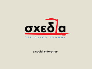 a social enterprise
 