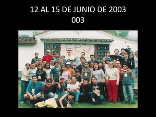 12 AL 15 DE JUNIO DE 2003 003 