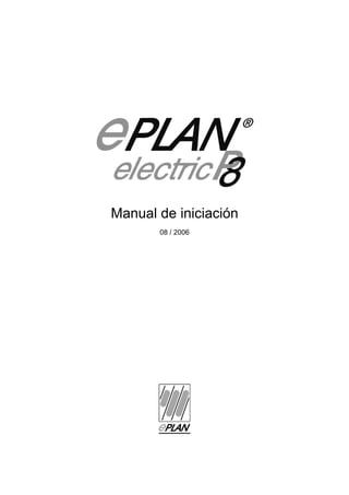 Manual de iniciación
       08 / 2006
 