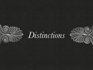 Distinctions
 