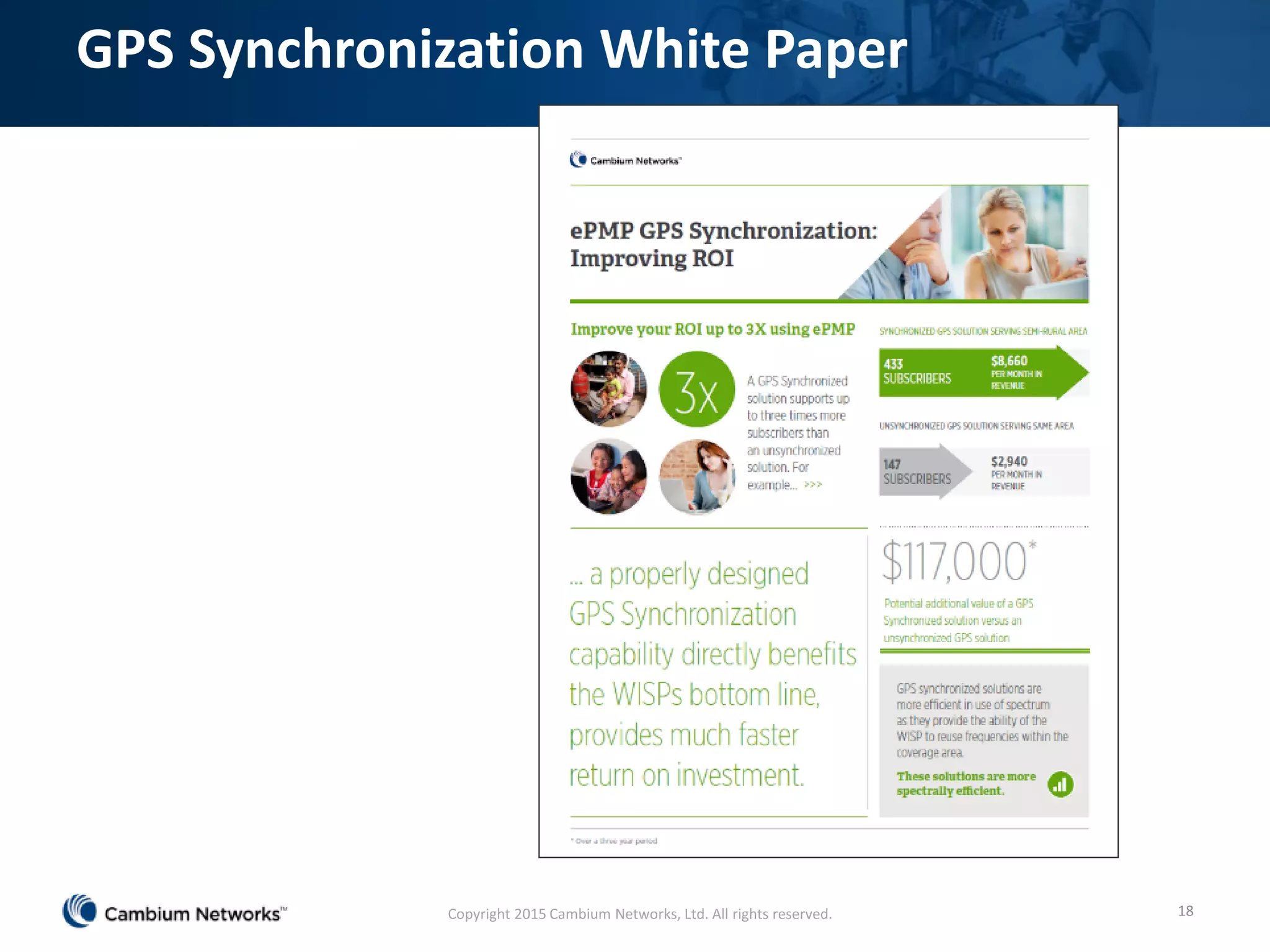 18Copyright 2015 Cambium Networks, Ltd. All rights reserved.
GPS Synchronization White Paper
 