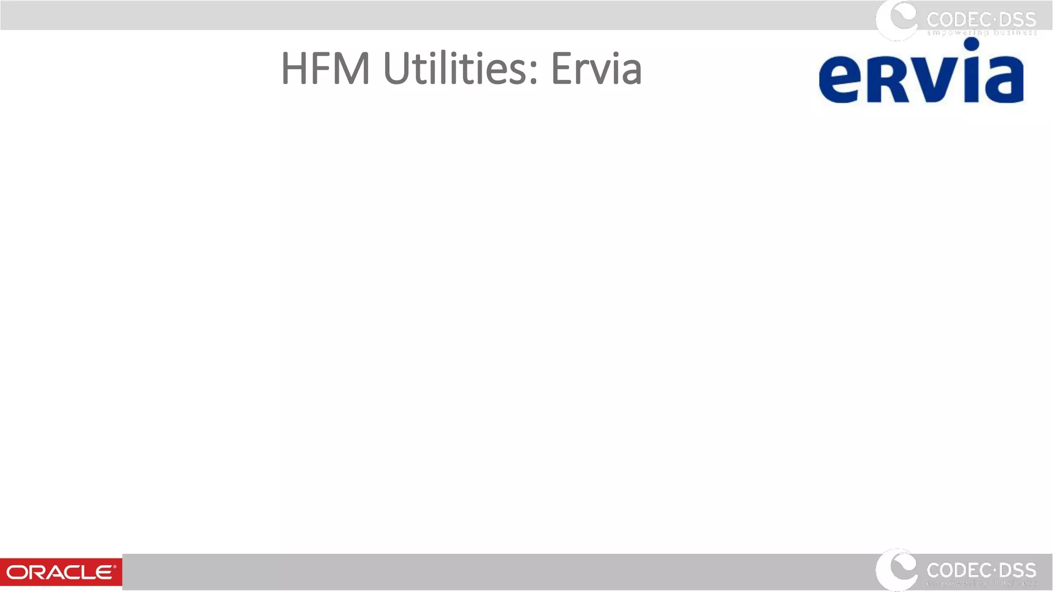 HFM Utilities: Ervia
28
 