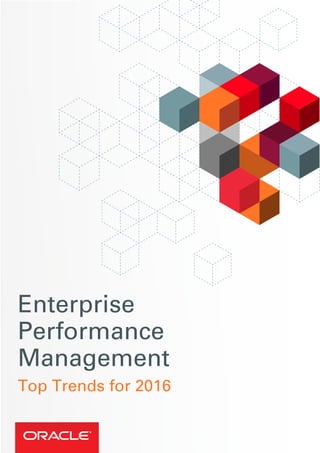 Enterprise
Performance
Management
Top Trends for 2016
 