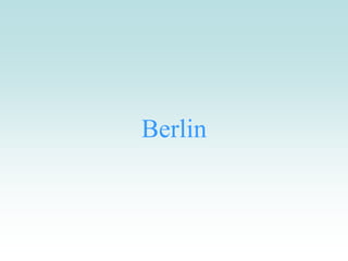 Berlin
 