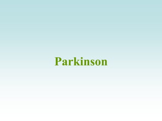 Parkinson
 
