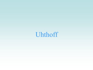 Uhthoff
 