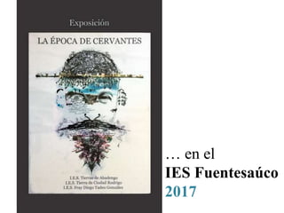 … en el
IES Fuentesaúco
2017
 