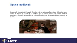 Época medieval:
Se acepta la limitación del lenguaje filosófico y de la razón para lograr dicha definición, Santo
Tomas de...