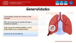Generalidades
3 principales causas de muerte a nivel
mundial.
90% de ocurrencia en países de bajo y
medianos ingresos.
Gran causa de morbimortalidad, por la
enfermedad o por complicaciones.
Aumento de la prevalencia.
 