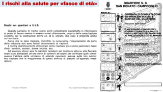 Passato e Presente Ass. Esperienza & Mappe Grezze 11
I rischi alla salute per «fasce di età»
 
