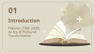 Pakistan In 2000 Epoch of Pakistan from (1980 to 2000).pptx