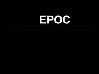EPOC
 