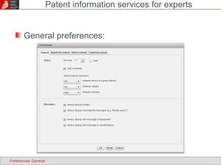 General preferences: Patent information services for experts Preferences: General 
