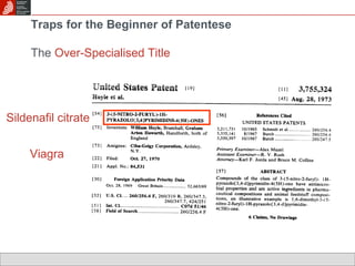 Traps for the Beginner of Patentese The  Over-Specialised Title Viagra Sildenafil citrate 