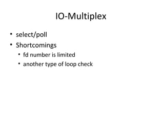 IO-Multiplex  ,[object Object],[object Object],[object Object],[object Object]