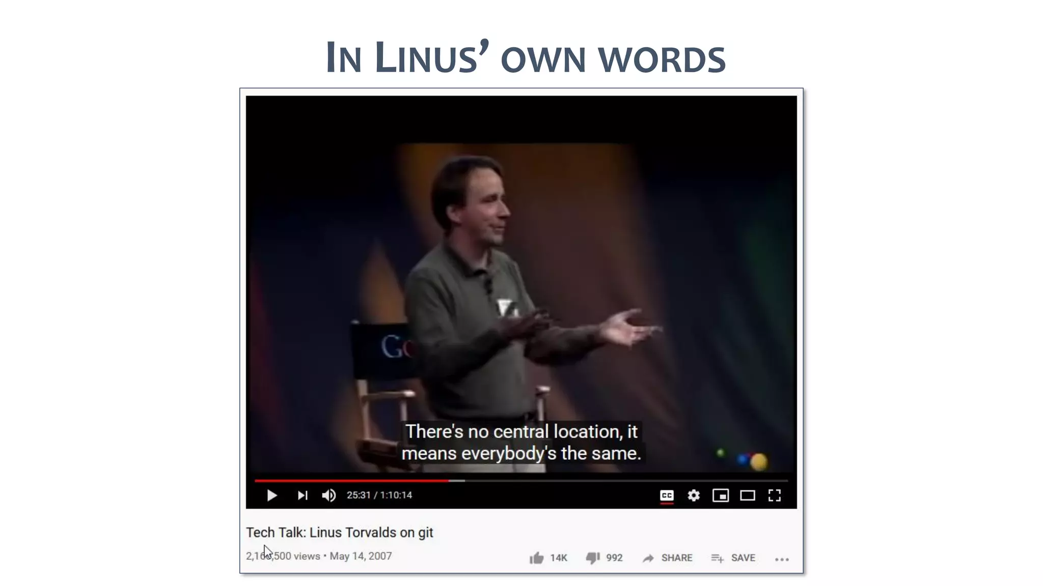 IN LINUS’ OWN WORDS
 