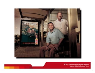 BTL - Comunicación de 360 grados