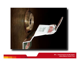 BTL - Comunicación de 360 grados