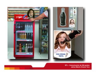 BTL - Comunicación de 360 grados