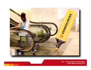 BTL - Comunicación de 360 grados