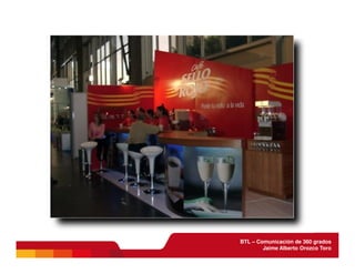 BTL - Comunicación de 360 grados
