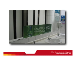 BTL - Comunicación de 360 grados