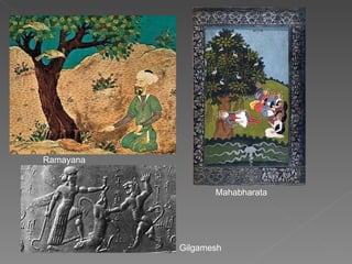 Ramayana Gilgamesh Mahabharata 