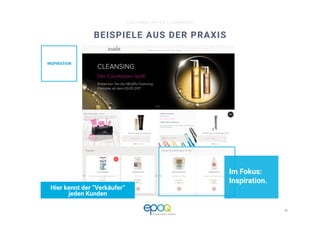 19 
CUSTOMER DRIVEN E-COMMERCE
BEISPIELE AUS DER PRAXIS
Im Fokus:
Inspiration.
Hier kennt der “Verkäufer”
jeden Kunden
INSPIRATION
 