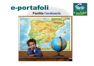 Facilita l’avaluació.
 