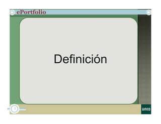 ePortfolio
3
Definición
 