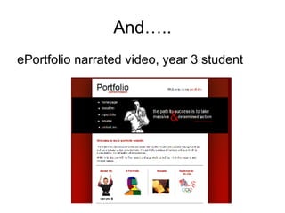 And….. ePortfolio narrated video, year 3 student 