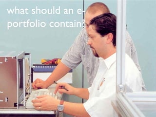 what should an e-portfolio contain? 
