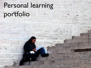 Personal learning portfolio 