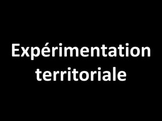 Expérimentation territoriale 