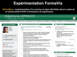 Expérimentation FormaVia  DoYouBuzz   : expérimentation d’un service en ligne ePortfolio dans le cadre de la communauté PraTIC et formations (5 organismes) 