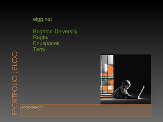 Sònia Guilana elgg.net Brighton University Rugby Eduspaces Terry 