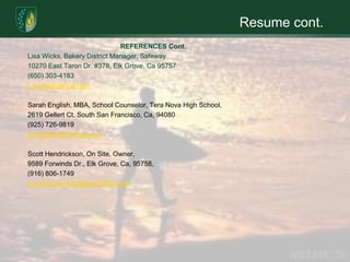 Unique ability to see outside the box allows creativity at developing solutions that will work for the specific situation