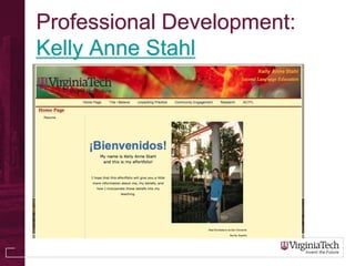 Professional Development:
Kelly Anne Stahl
 